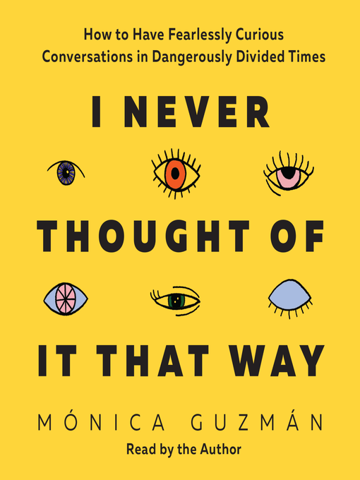 Title details for I Never Thought of It That Way by Mónica Guzmán - Available